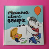Mamma ritorna sempre a casa
