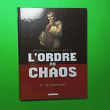 L'Ordre du chaos. 02. Machiavel