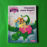 Une, deux, trois... Princesses. 01. Princesses contre dragon !