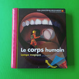 Le mie prime scoperte. Il corpo umano