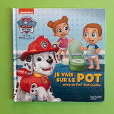 Je vais sur le pot avec la Pat' Patrouille