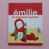 Emilie. La mauvaise humeur