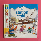 Mes P'tits Docs. La station de ski