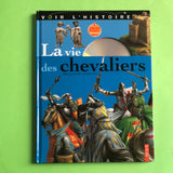 La vie des chevaliers