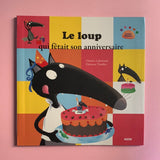 Le loup qui fêtait son anniversaire