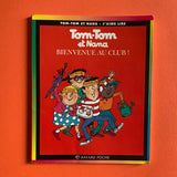 Tom-Tom et Nana. 19. Bienvenue au club !