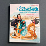 Elisabeth, princesse à Versailles. 05. Le Traîneau doré