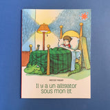 Il y a un alligator sous mon lit