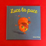Drôles de Petites Bêtes. Luce la Puce