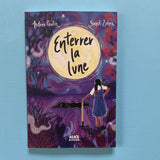 Enterrer la lune