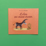 L'âne qui voulait chanter