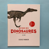 Autour des dinosaures. Un voyage du jurassique au crétacé