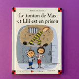 Max et Lili. 095. Le tonton de Max et Lili est en prison