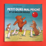 Petit ours mal peigné et le ballon rouge