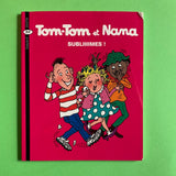 Tom-Tom et Nana. 32. Subliiiimes !