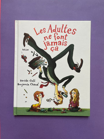 Les Adultes ne font jamais ça