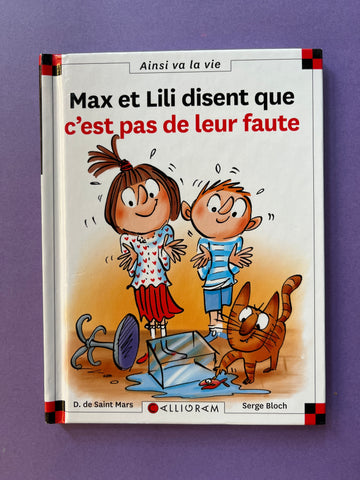Max et Lili disent que c'est pas de leur faute
