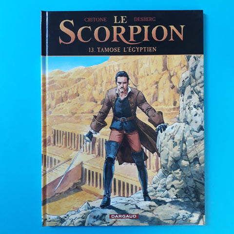 Le Scorpion. 13. Tamose l Égyptien