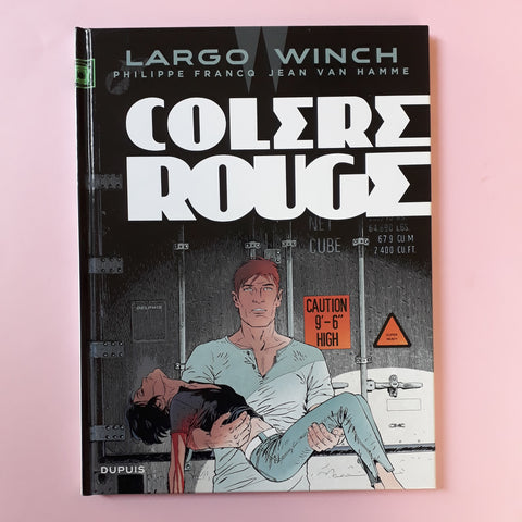 Largo Winch. 18. Colère rouge