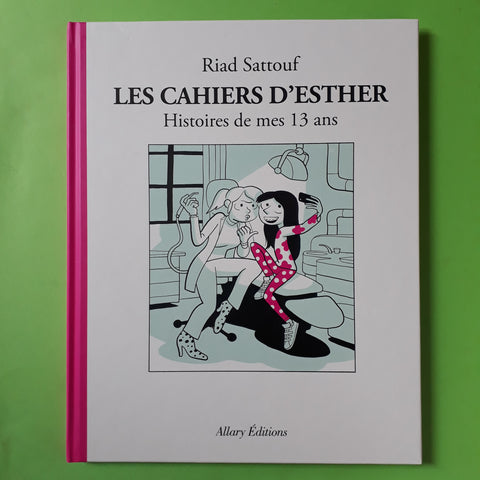 Les Cahiers d'Esther. 4. Histoires de mes 13 ans