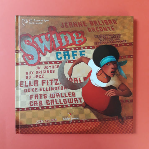 Swing Café, Un voyage aux origines du jazz