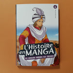 L'Histoire en Manga. 04. Des invasions barbares aux croisades