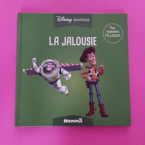 Disney Émotions. Toy Story. La Jalousie