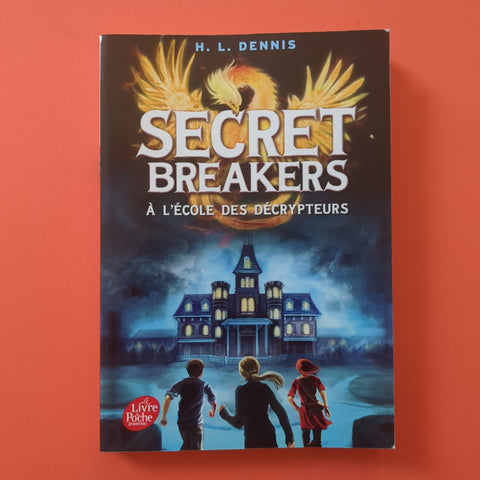 Secret Breakers. 1. A l'école des décrypteurs