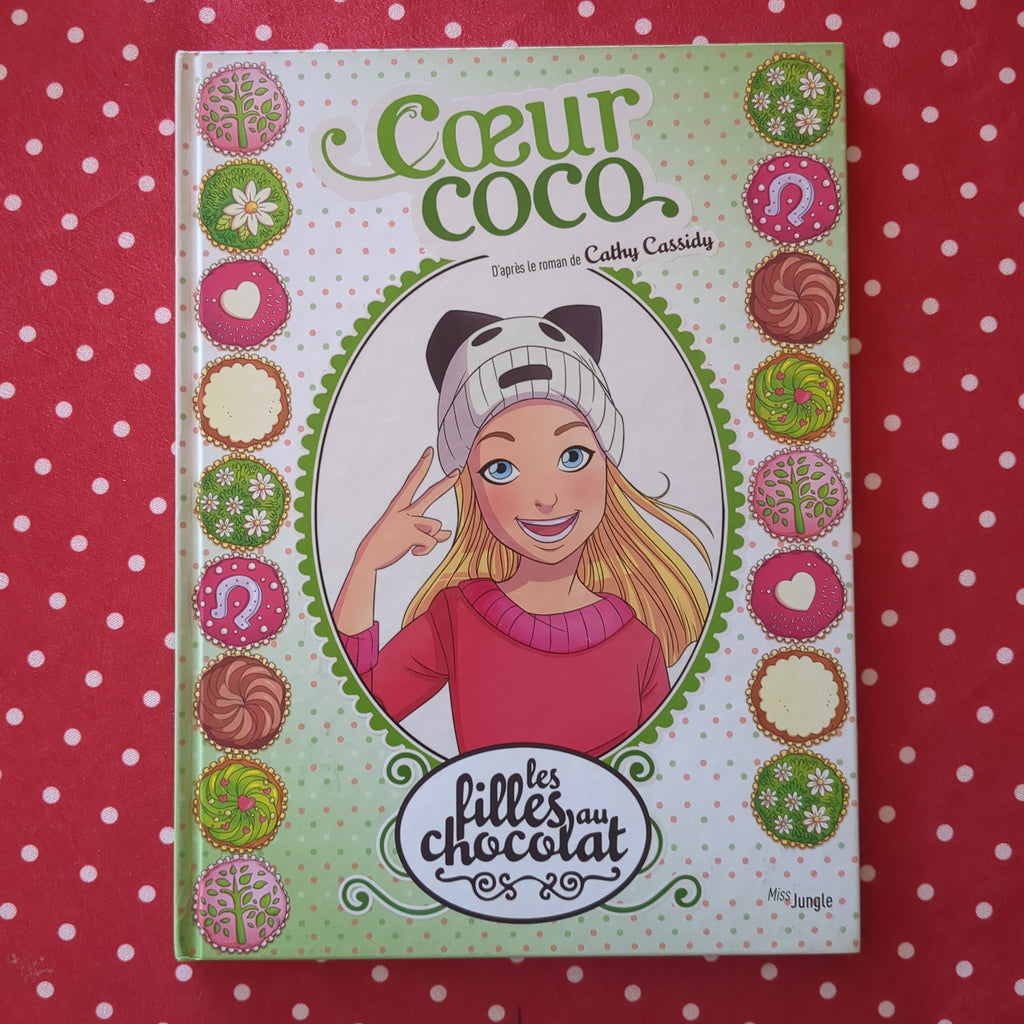 Les filles au chocolat . 04 Coeur coco – Librairie William Crocodile