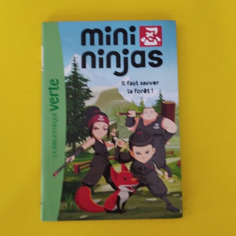 Mini Ninjas. 01. Il faut sauver la forêt !