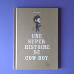 Une super histoire de Cow-boy