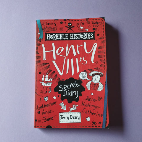 Horrible histories. 01. Henry VIII's Secret Diary