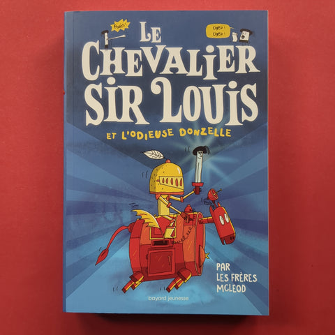 Le chevalier Sir Louis. 01. Le chevalier Sir Louis et l'Odieuse Donzelle