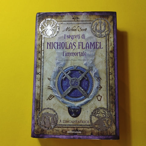I segreti di Nicholas Flamel l'immortale. 03. L'incantatrice