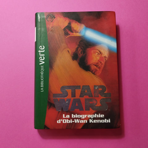 Guerre stellari. 03. Biografia di Obi-Wan Kenobi