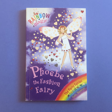 Rainbow Magic. Phoebe the Fashion Fairy