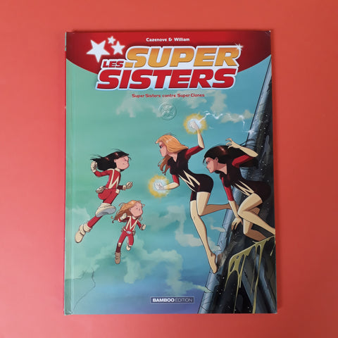 Les Super Sisters. 02. Super Sisters contre Super Clones