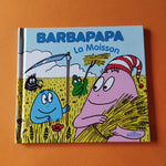 Barbapapa. La Moisson