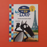 Mes lectures du CP avec Loup. Course-poursuite à Paris