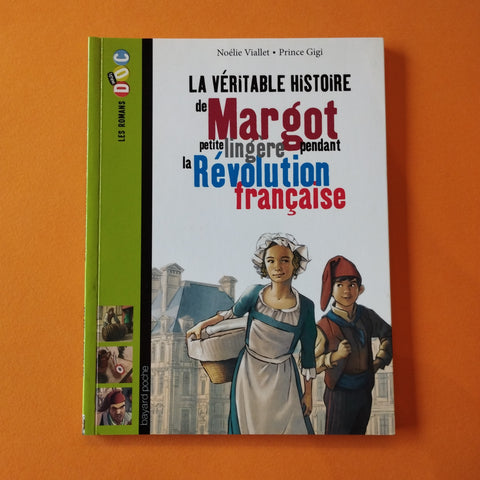 La véritable histoire de Margot, petite lingère pendant la Révolution française