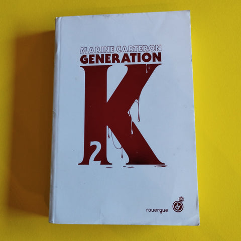Génération K. 02