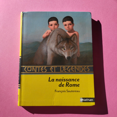 Contes et Légendes. 06. La naissance de Rome