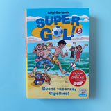Super Gol! 6. Buone vacanze, Cipolline!