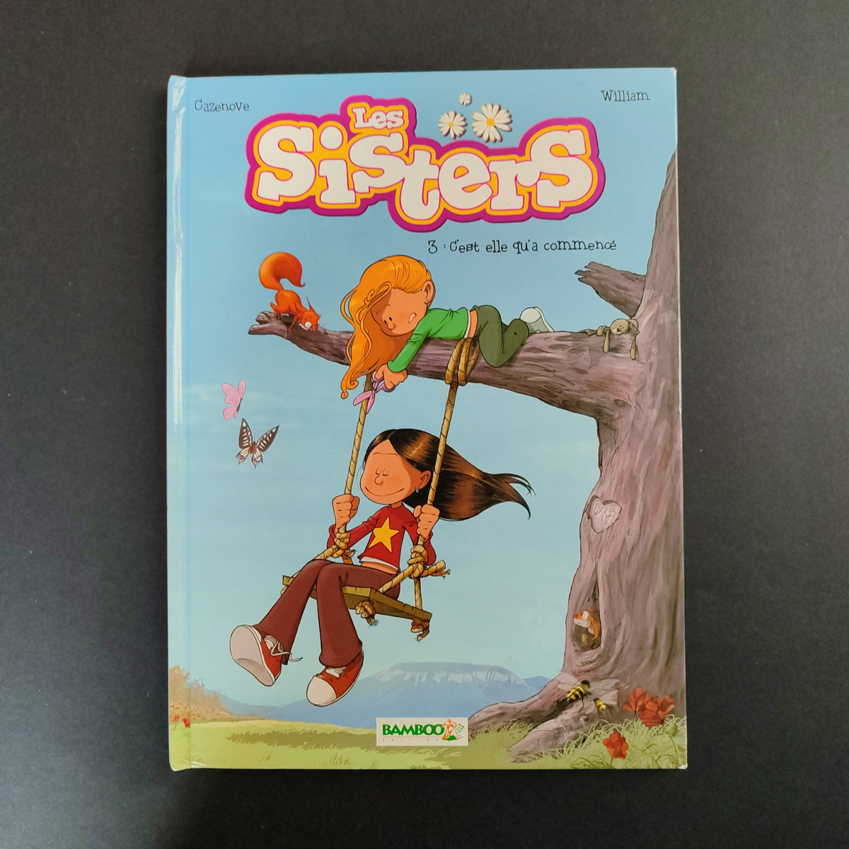 Les Sisters - tome 03: C'est elle qu'a commencé