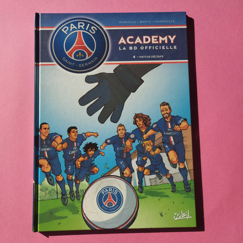 Paris Saint-Germain Academy. 04. Matchs décisifs