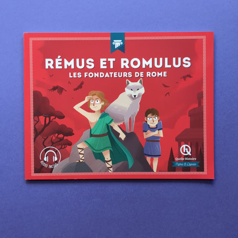 Rémus et Romulus: Les fondateurs de Rome