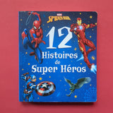 Spider-man. 12 Histoires de Super-héros.