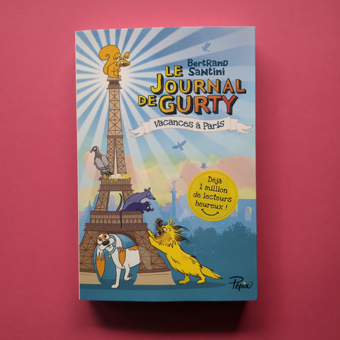 Le Journal de Gurty. 12. Vacances à Paris
