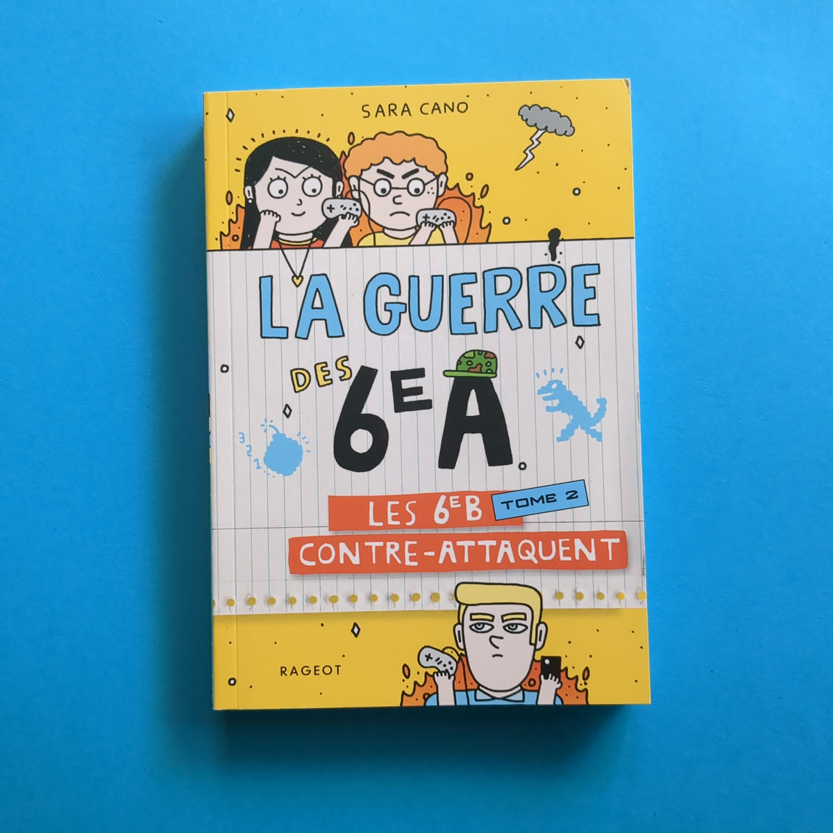 La guerre des 6e A. 02. Les 6e B contre-attaquent – Librairie William ...