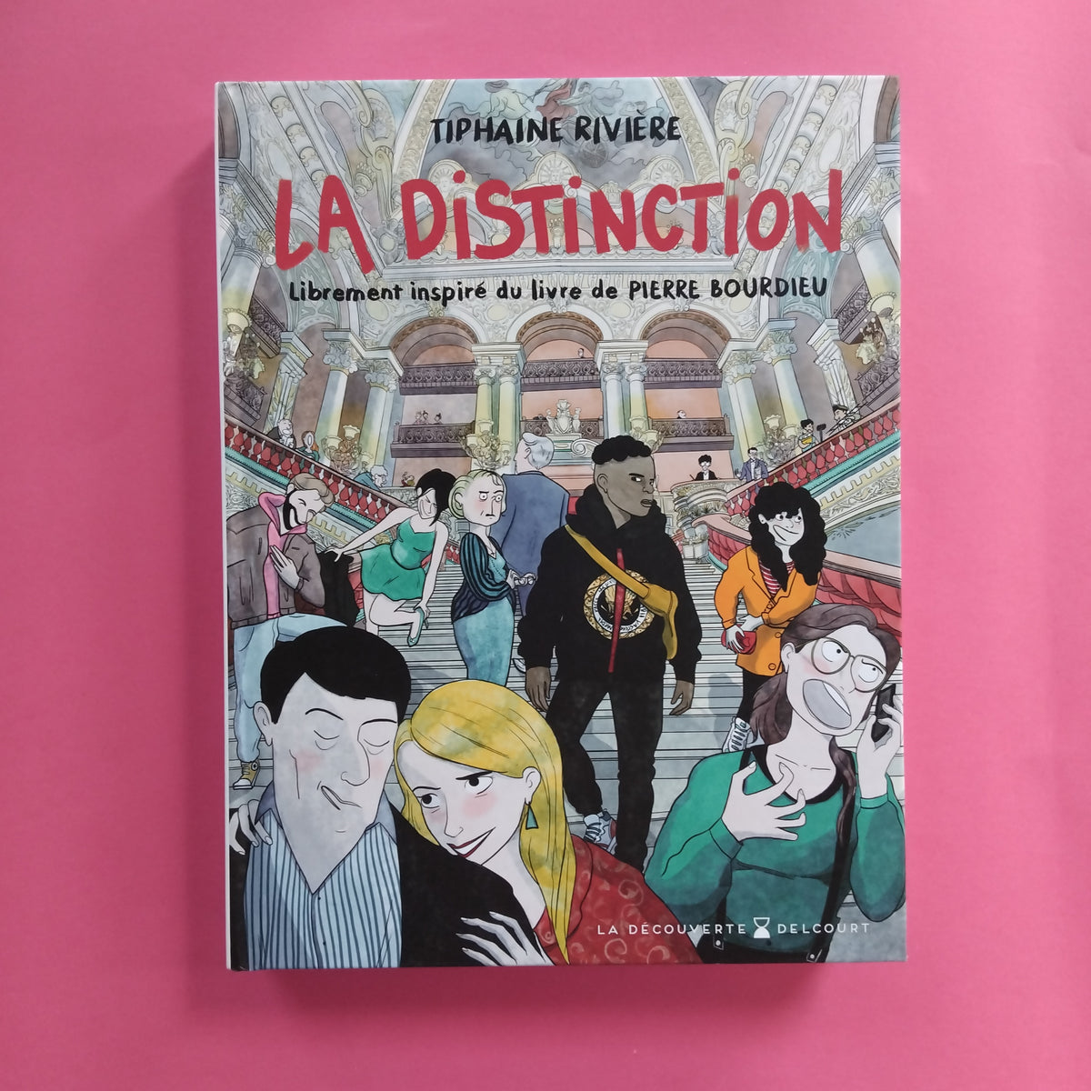 La Distinction. Librement inspiré du livre de Pierre Bourdieu ...